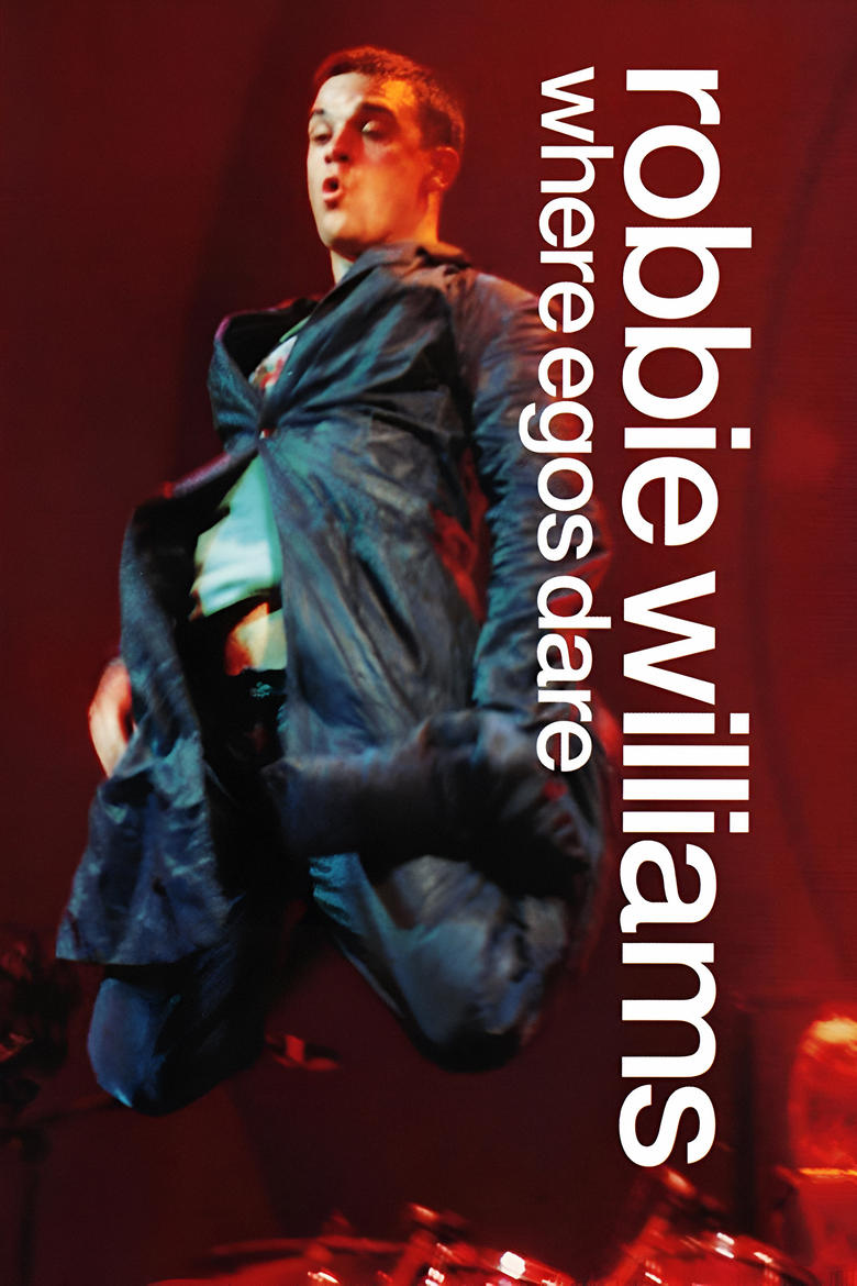 Poster of Robbie Williams: Where Egos Dare