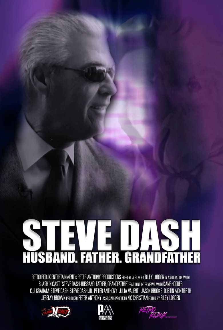 Poster of Steve Dash: Husband, Father, Grandfather - A Memorial Documentary