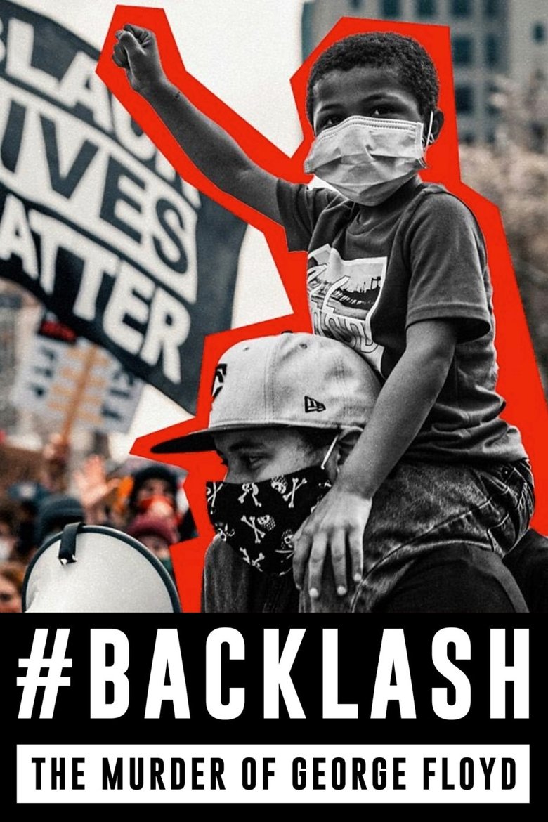 Poster of Backlash: The Murder of George Floyd