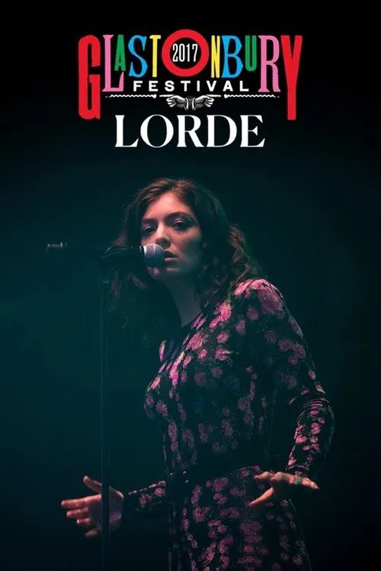 Poster of Lorde: Live at Glastonbury 2017