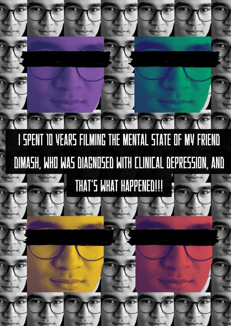 Poster of I spent 10 years filming the mental state of my friend Dimash, who was diagnosed with clinical depression, and that's what happened!!!