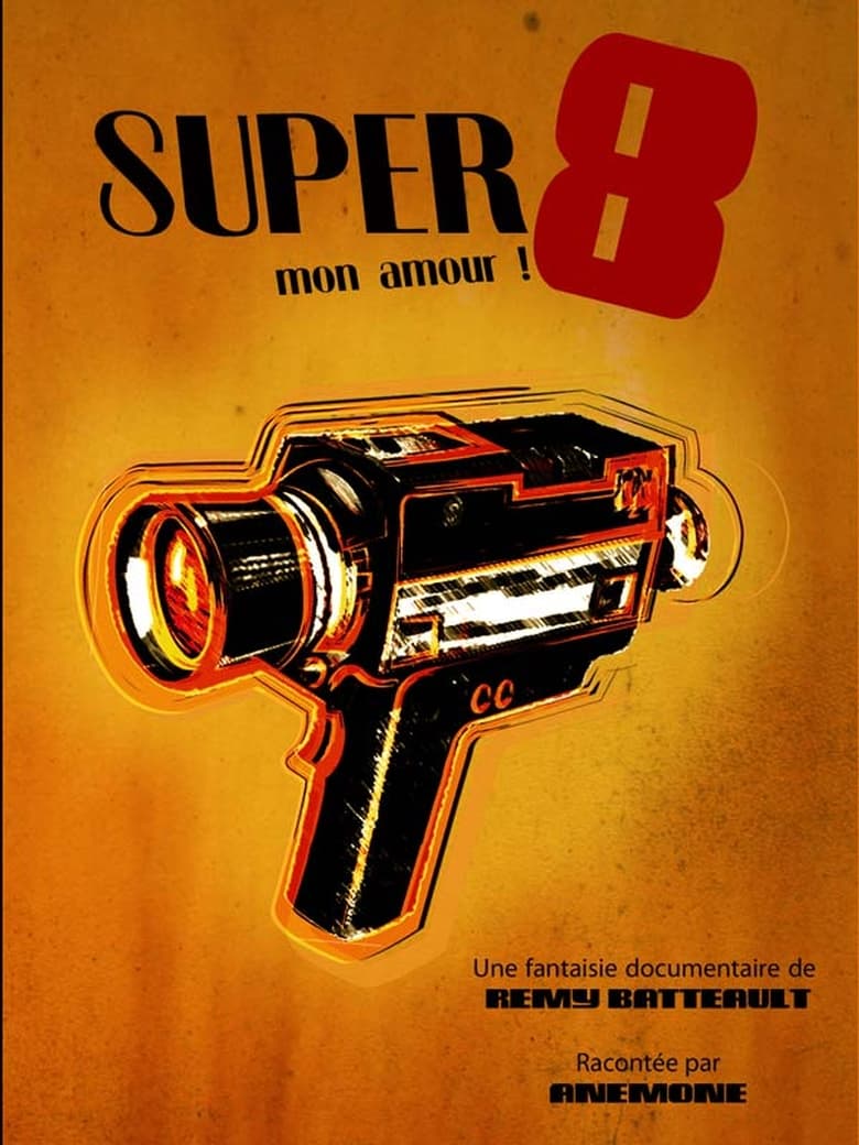 Poster of Super 8 mon amour