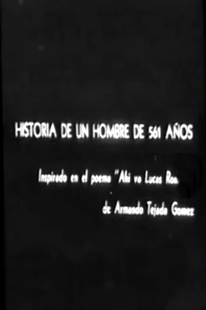 Poster of Historia de un hombre de 561 años