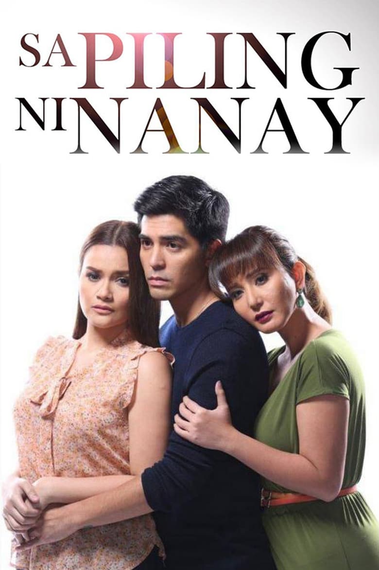 Poster of Cast and Crew in Sa Piling Ni Nanay - Season 1 - Episode 58 - Episode 58