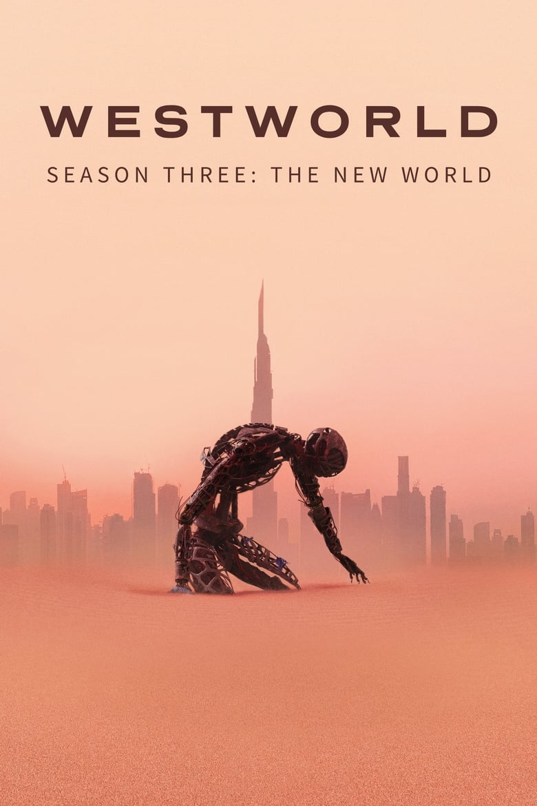 Poster of Episodes in Westworld - Season Three: The New World - Season Three: The New World