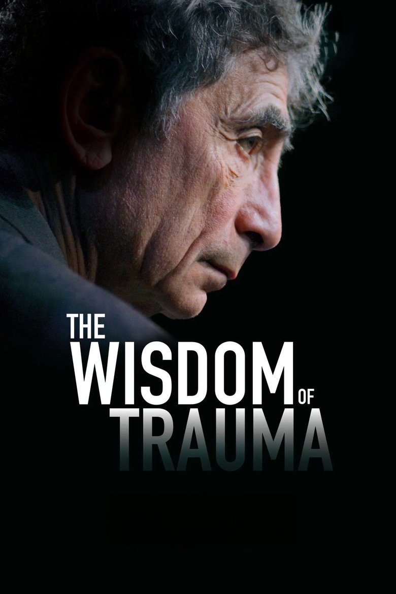 Poster of The Wisdom of Trauma