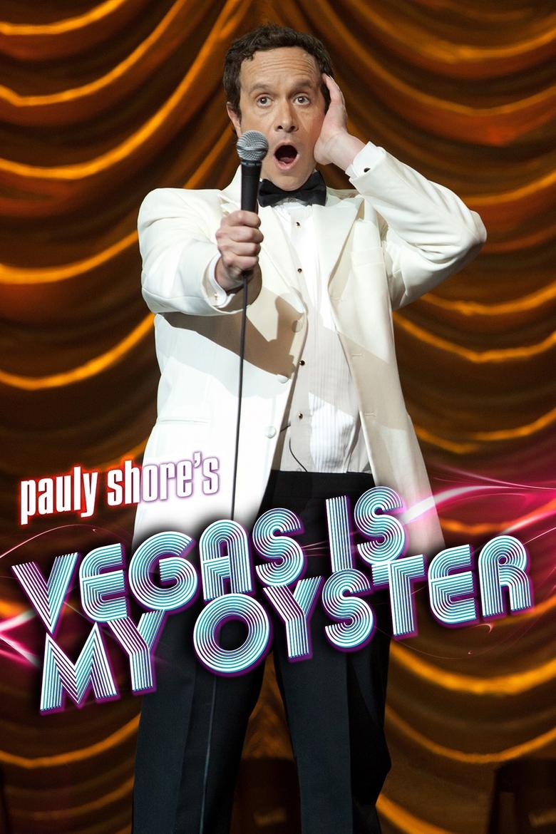 Poster of Pauly Shore's Vegas is My Oyster