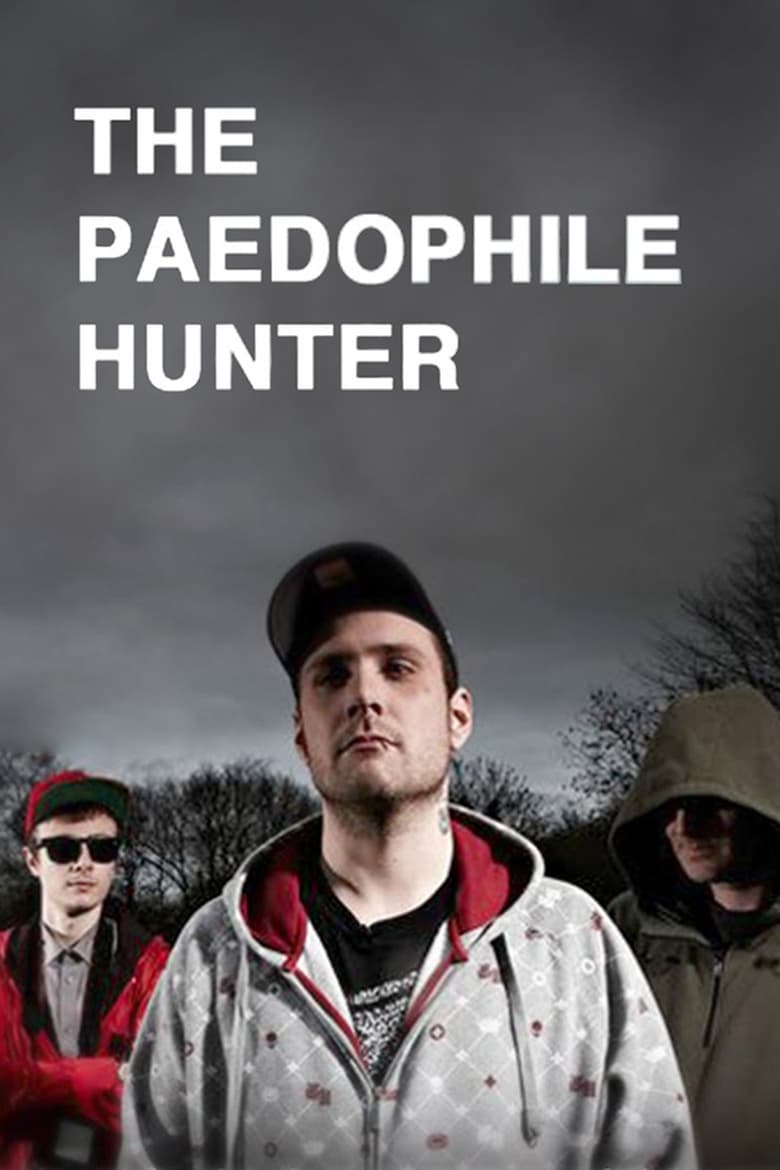 Poster of The Paedophile Hunter