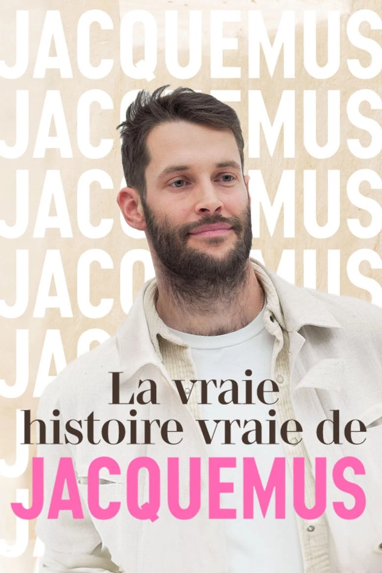 Poster of La vraie histoire vraie de Jacquemus