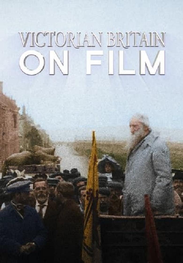 Poster of Victorian Britain on Film