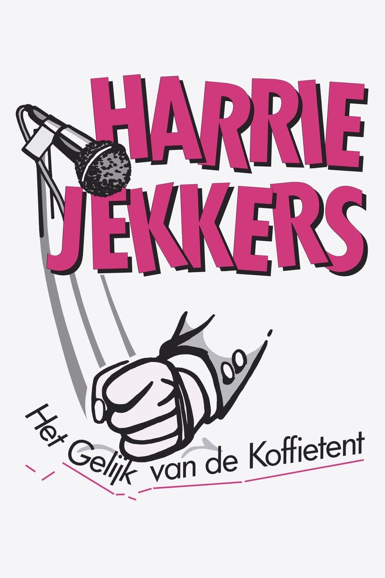 Poster of Harrie Jekkers: Het Gelijk van de Koffietent