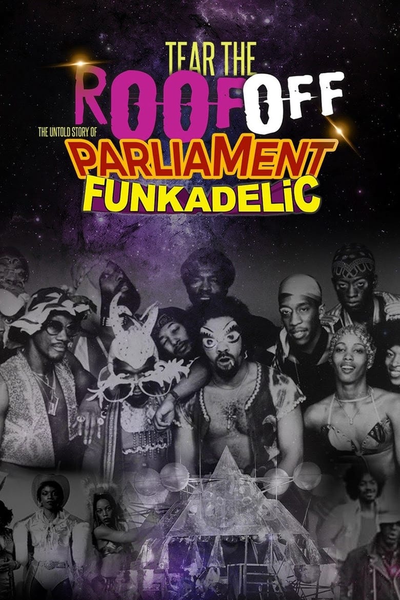 Poster of Tear the Roof Off: The Untold Story of Parliament Funkadelic