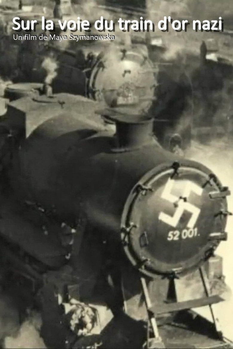 Poster of Sur la voie du train d'or nazi