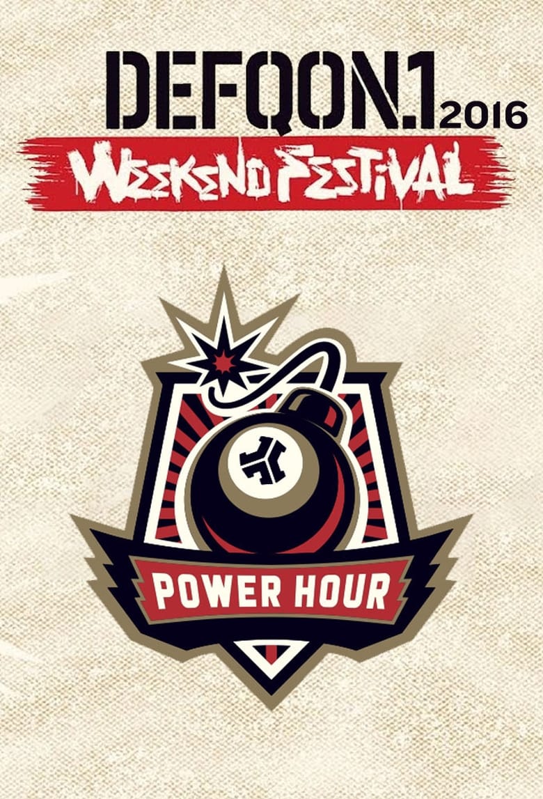 Poster of Defqon.1 Weekend Festival 2016: POWER HOUR