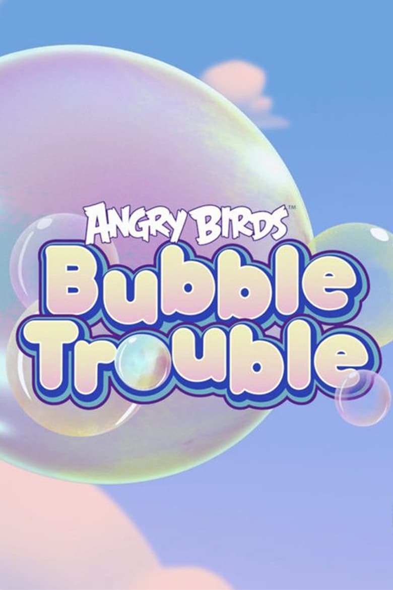 Poster of Angry Birds Bubble Trouble