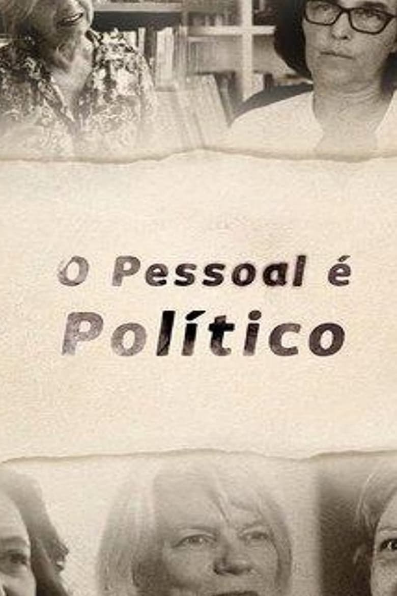 Poster of O Pessoal é Político