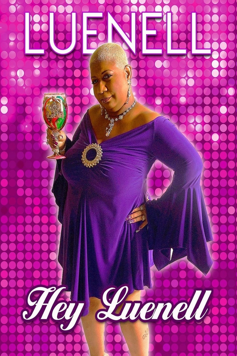 Poster of Luenell: Hey Luenell!