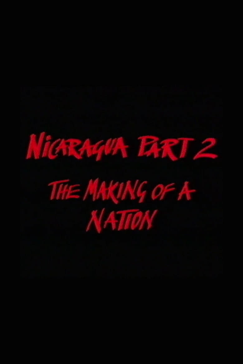 Poster of Nicaragua Part 2: The Making of a Nation