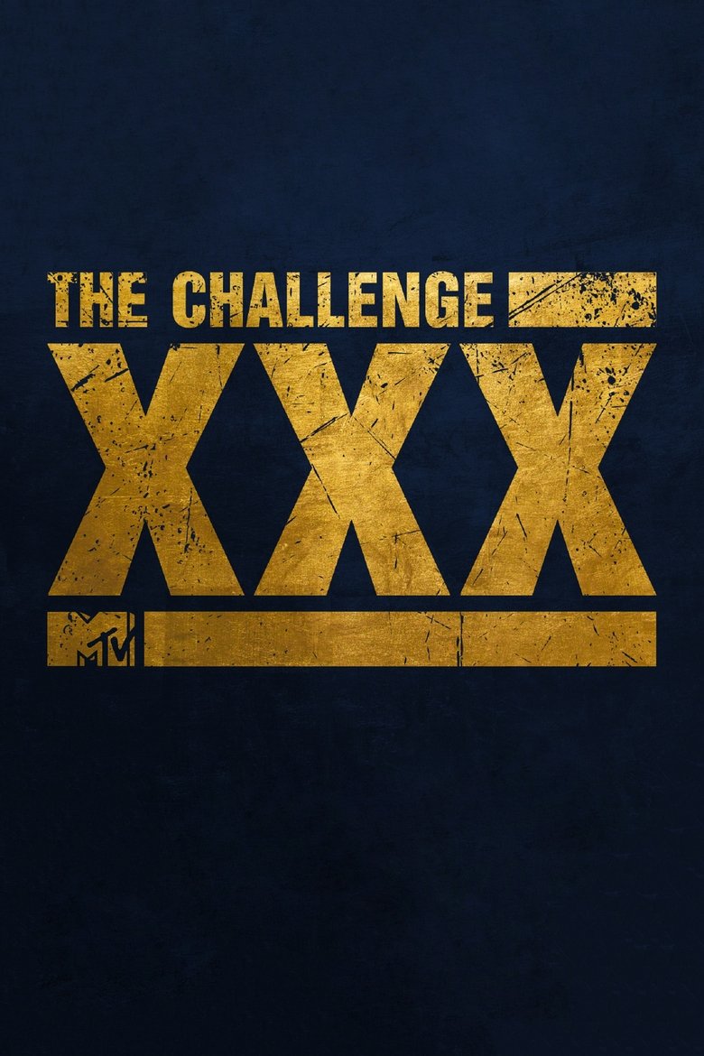 Poster of Episodes in The Challenge - XXX: Dirty Thirty - XXX: Dirty Thirty