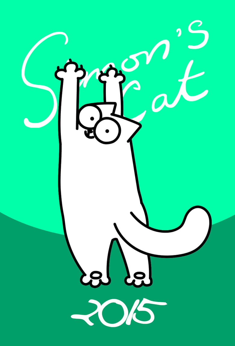 Poster of Episodes in Simon’s Cat - 2015 - 2015