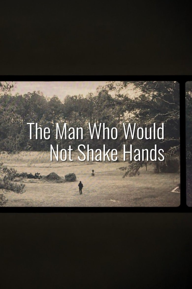 Poster of The Man Who Would Not Shake Hands