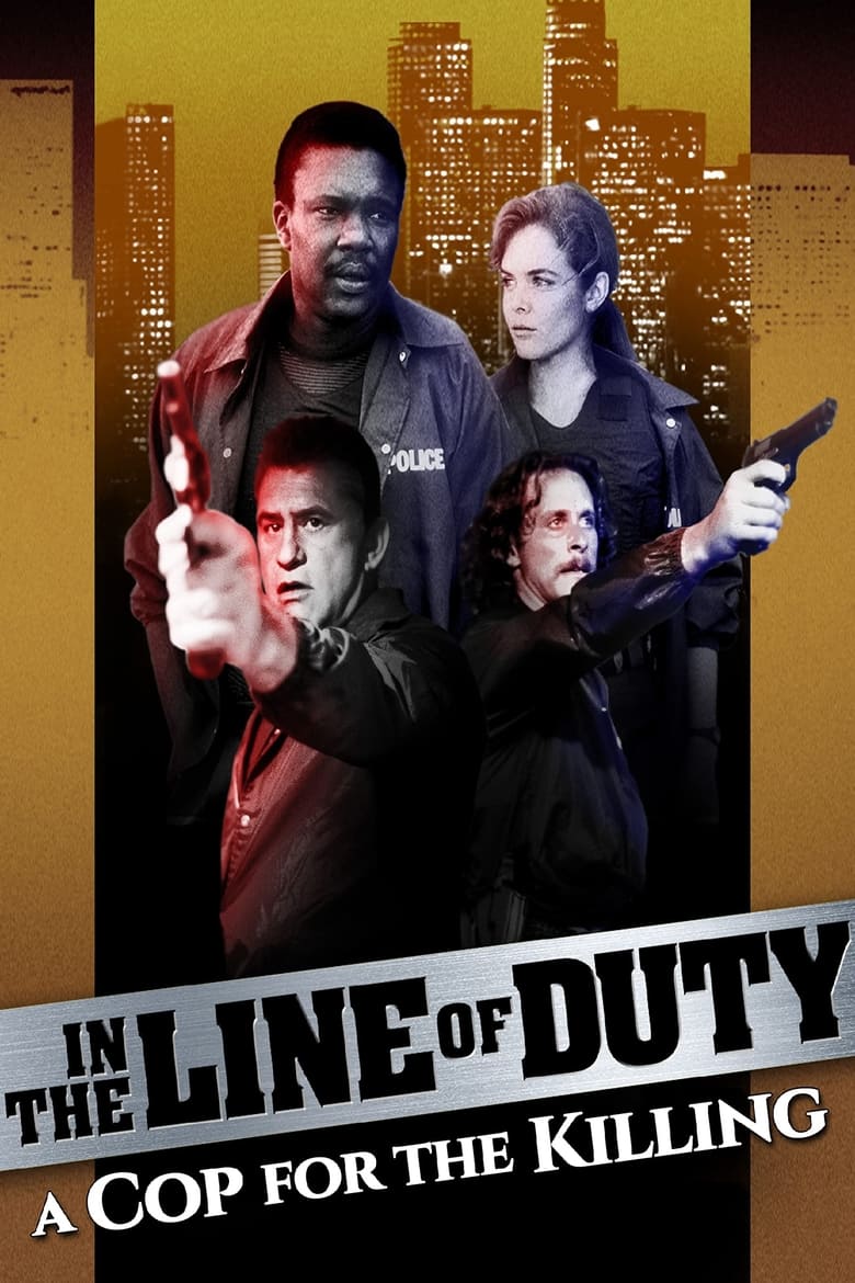 Poster of In the Line of Duty: A Cop for the Killing