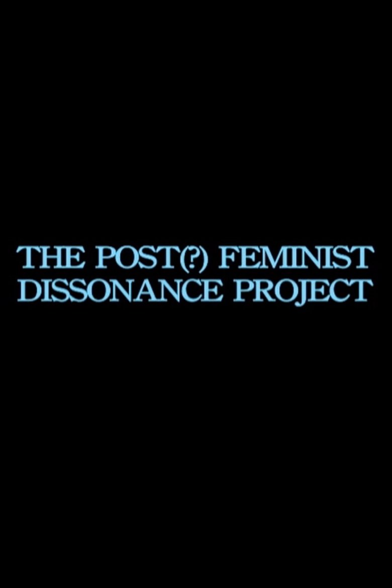 Poster of the post-feminist dissonance project