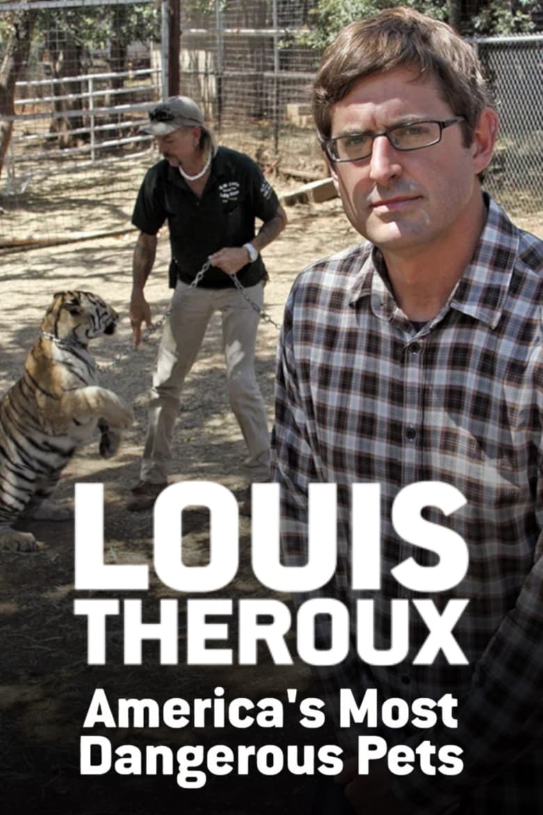 Poster of Louis Theroux: America's Most Dangerous Pets