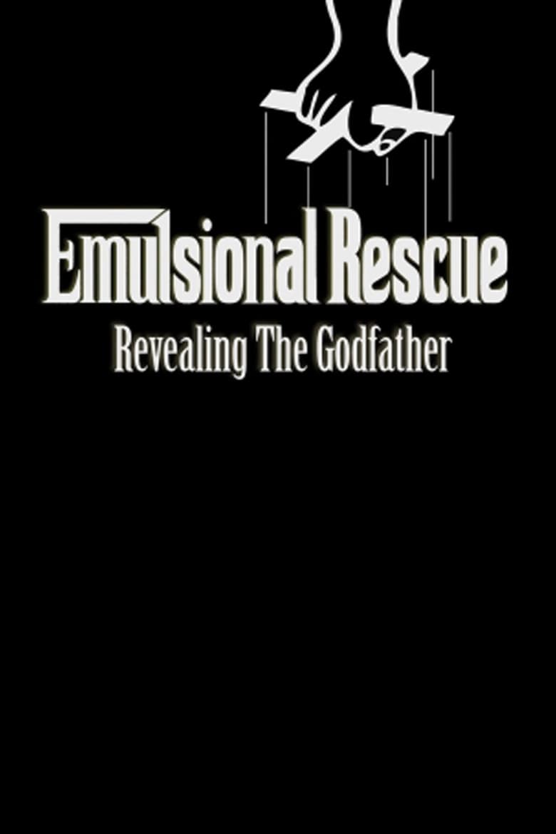 Poster of Emulsional Rescue: Revealing 'The Godfather'