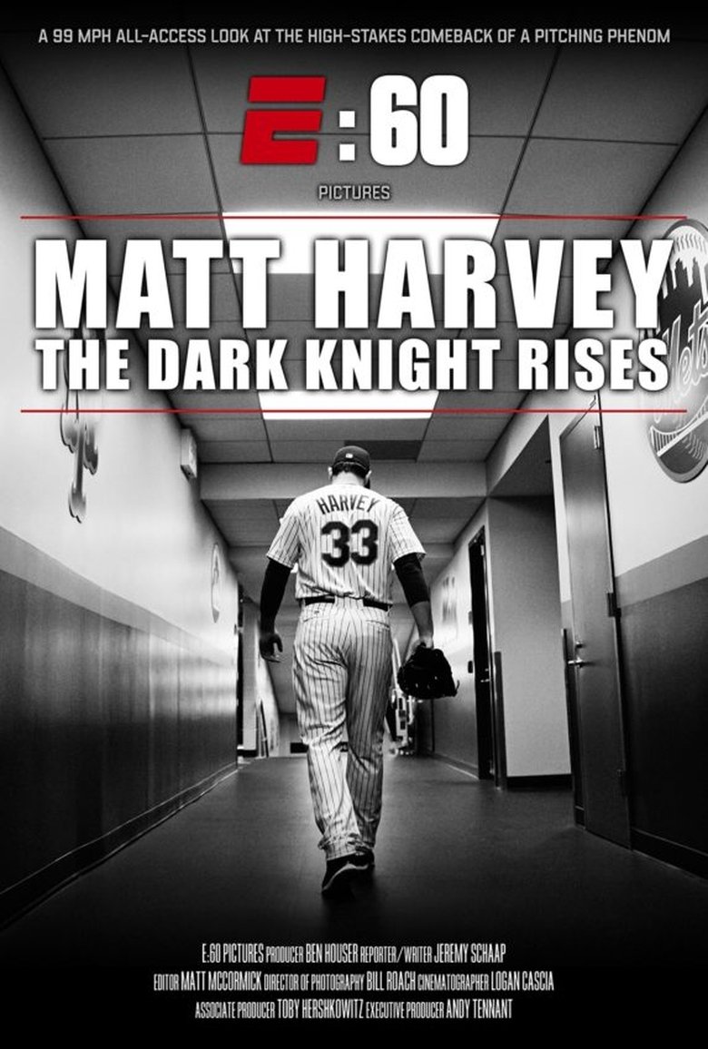Poster of Matt Harvey: The Dark Knight Rises