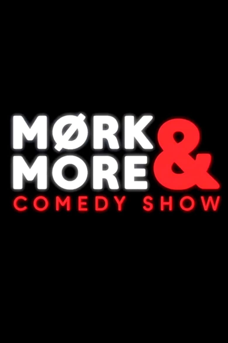 Poster of Mørk & more comedy show