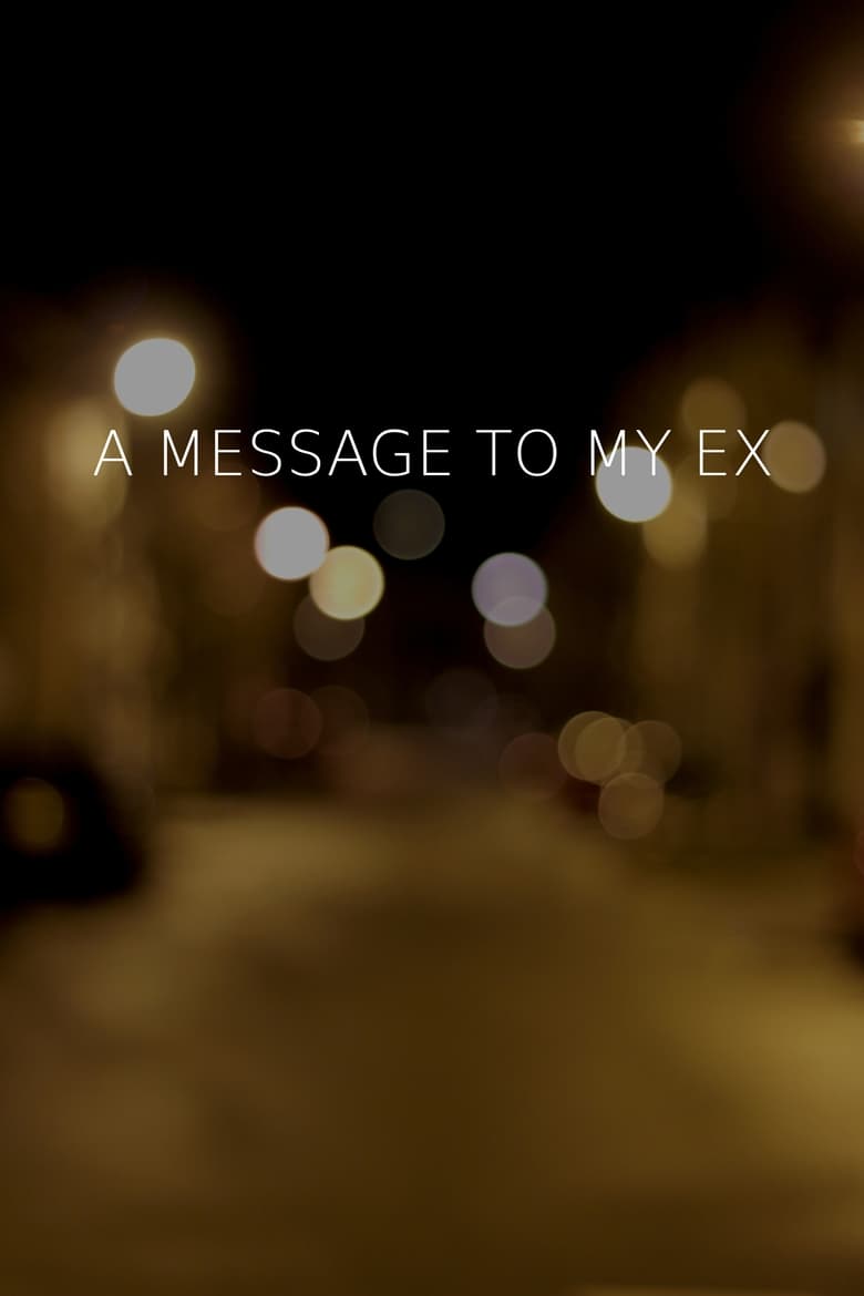 Poster of A Message To My Ex