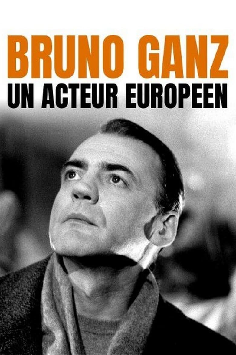 Poster of Bruno Ganz - Ein europäischer Schauspieler