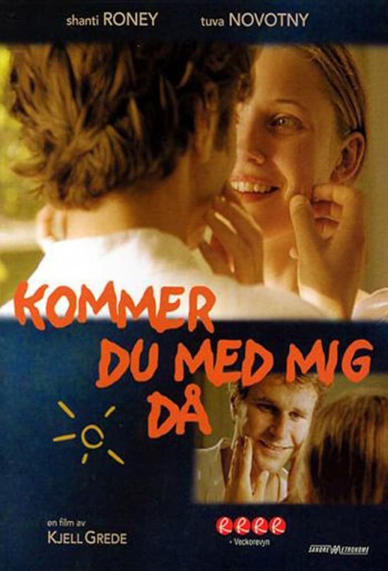 Poster of Kommer du med mig då?