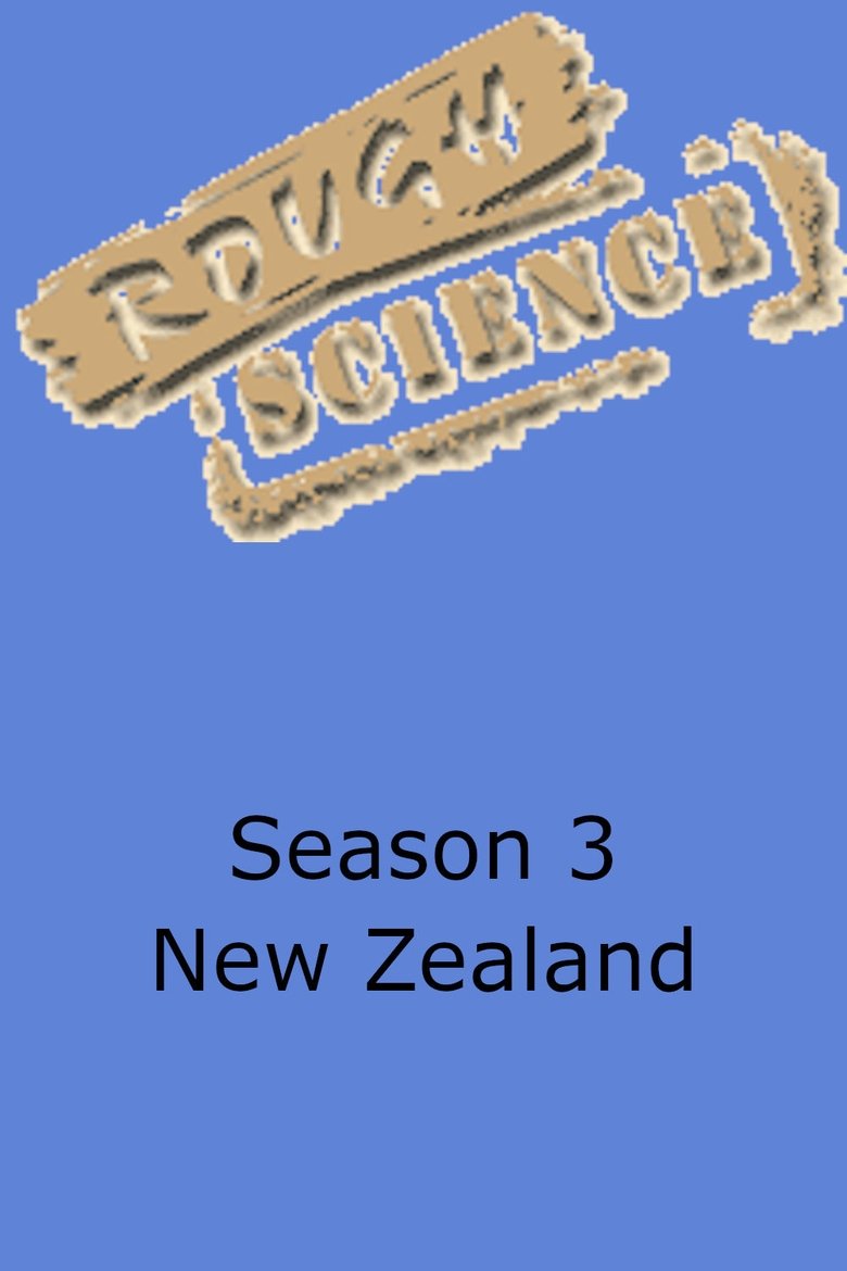 Poster of Episodes in Rough Science - Season 3 - Season 3