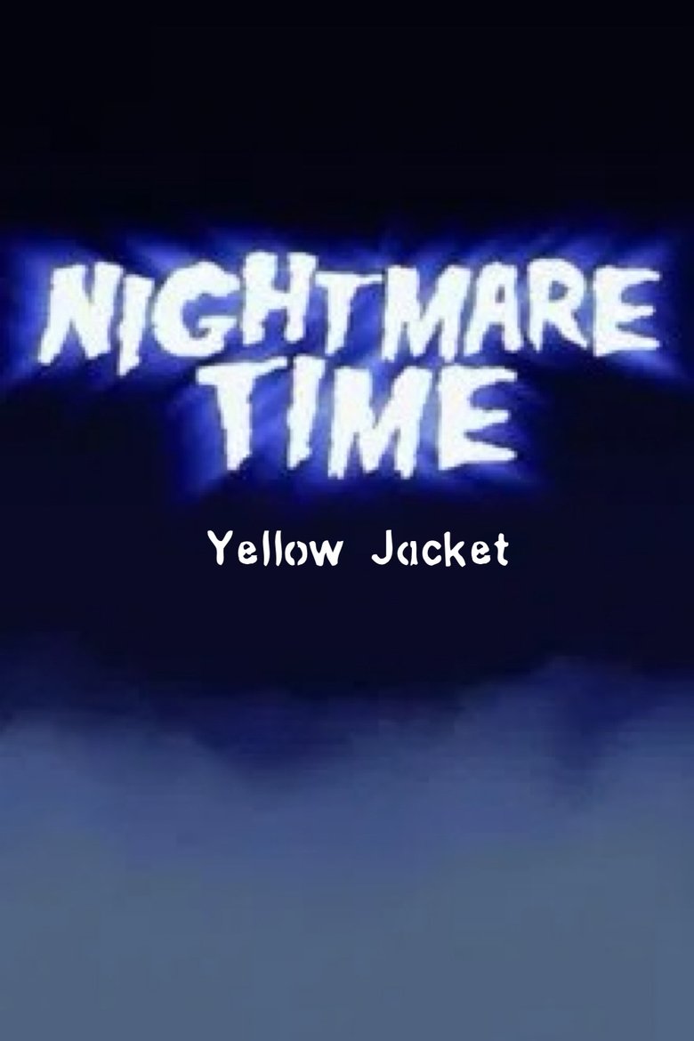 Poster of Nightmare Time 2: Yellow Jacket