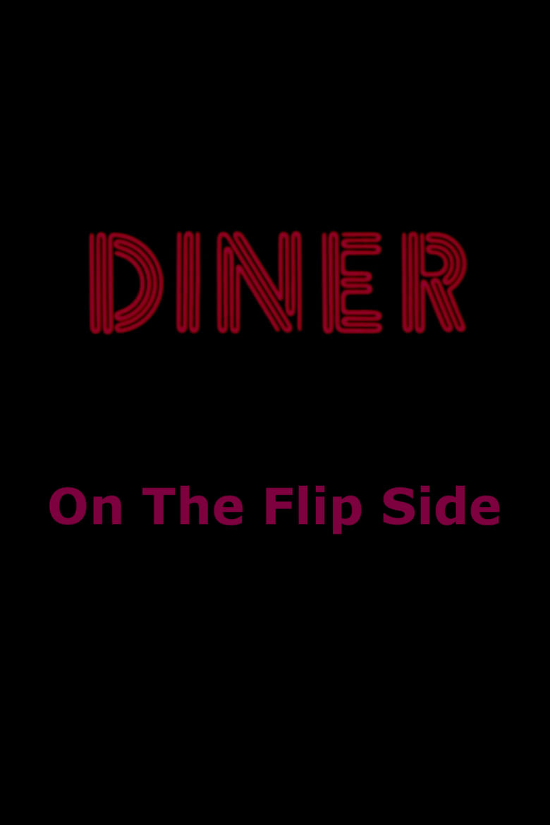 Poster of Diner: On The Flip Side