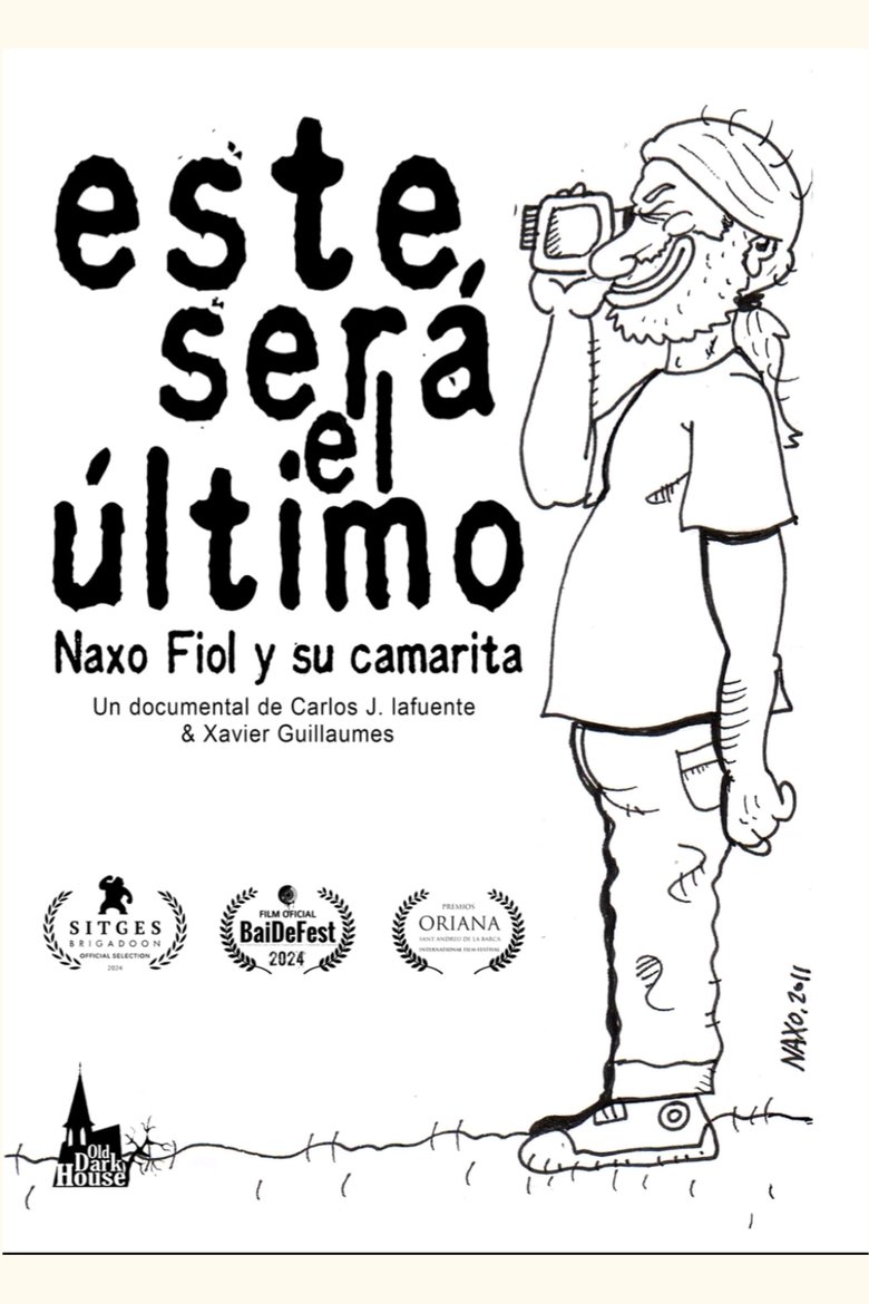 Poster of Este será el último. Naxo Fiol y su camarita