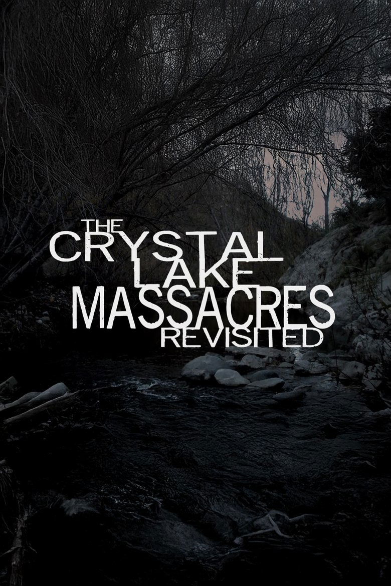 Poster of The Crystal Lake Massacres Revisited - Part I