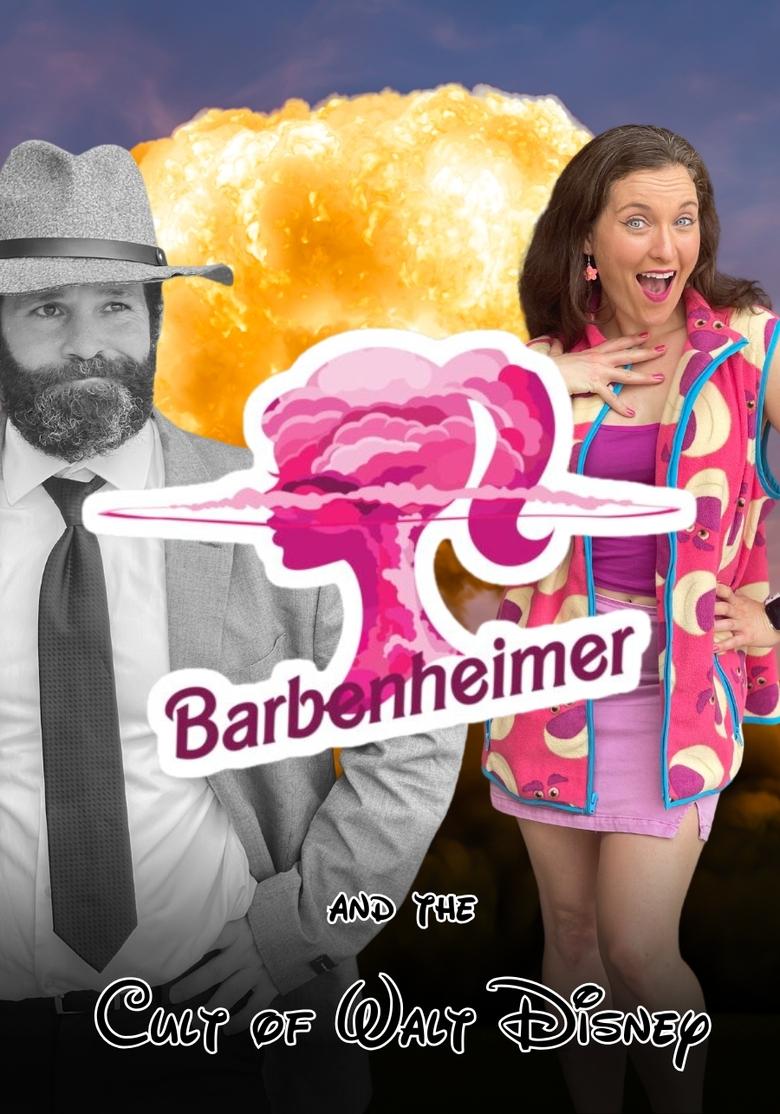 Poster of Barbenheimer and the Cult of Walt Disney