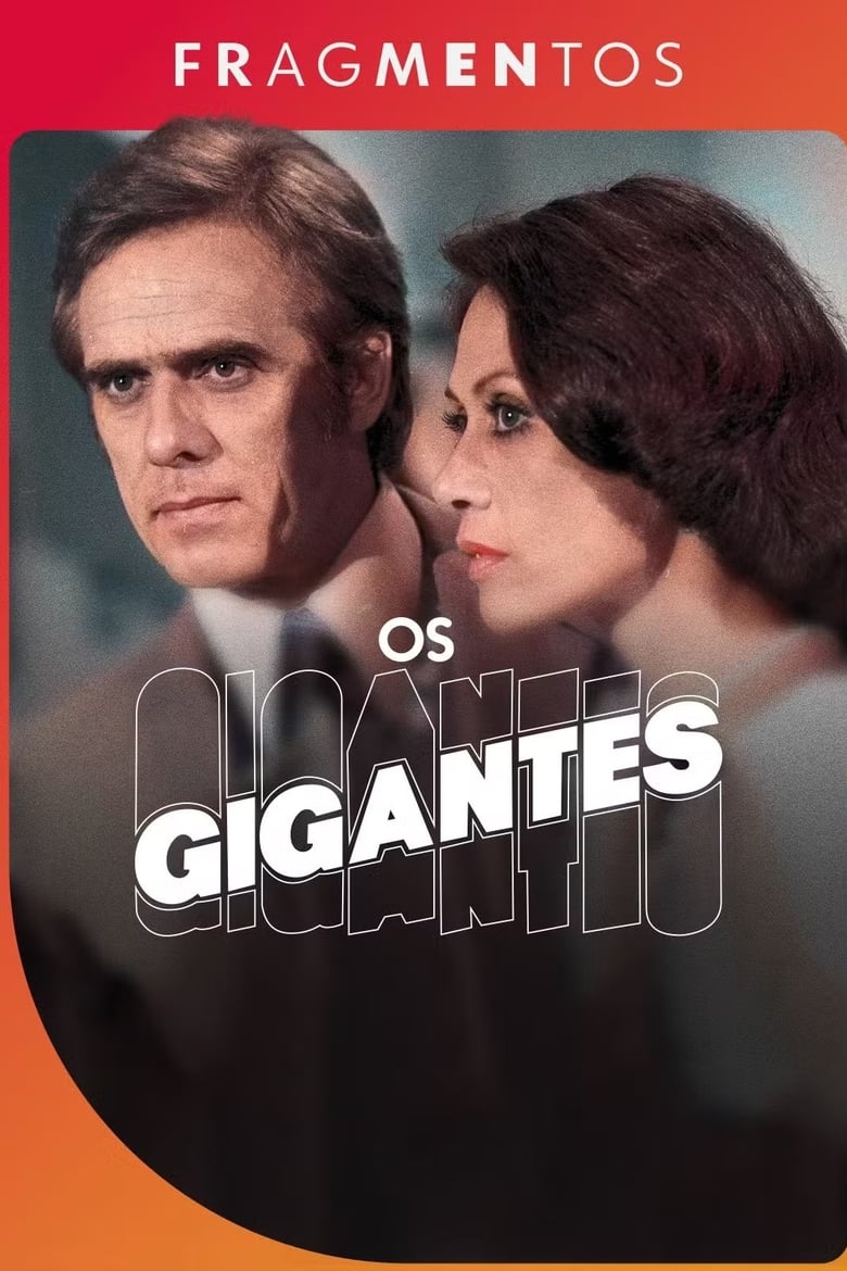 Poster of Episodes in Fragmentos - Os Gigantes - Os Gigantes