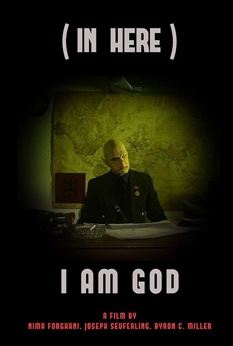 Poster of (In Here) I Am a God