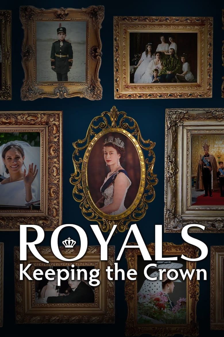 Poster of Episodes in Royals  Keeping The Crown - Season 1 - Season 1