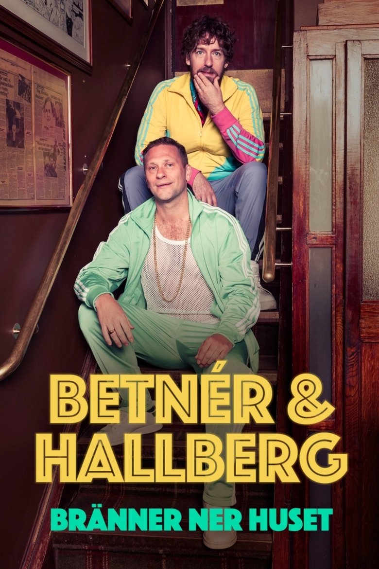 Poster of Hallberg och Betnér - Bränner ner huset
