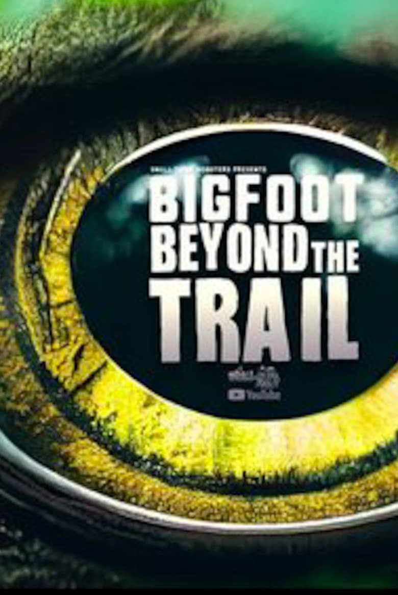 Poster of Bigfoot Beyond the Trail