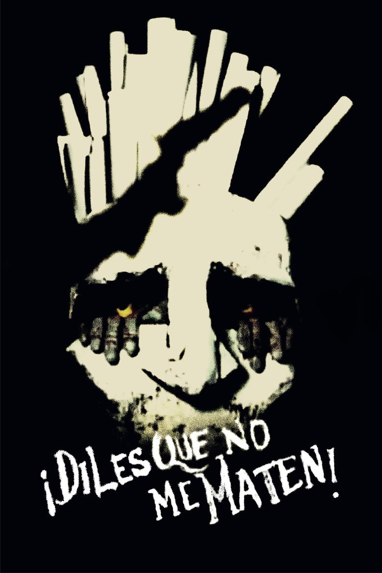 Poster of ¡Diles que no me maten!