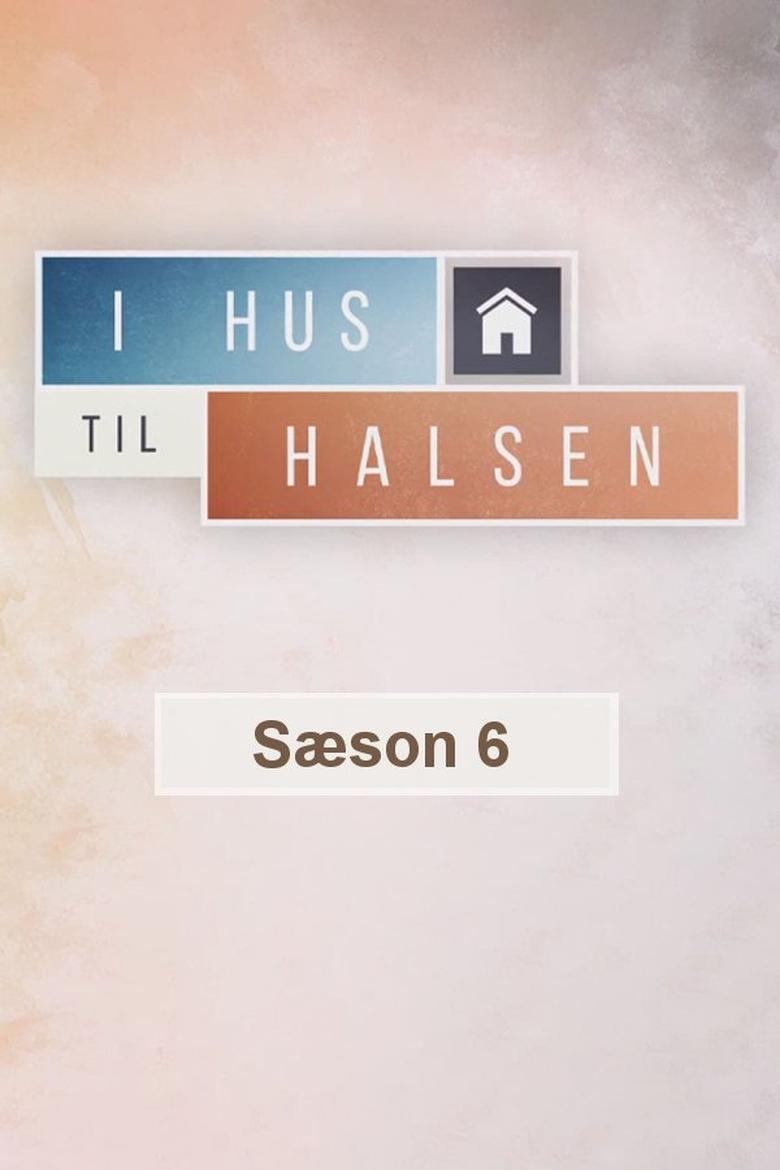 Poster of Episodes in I Hus Til Halsen - Season 6 - Season 6