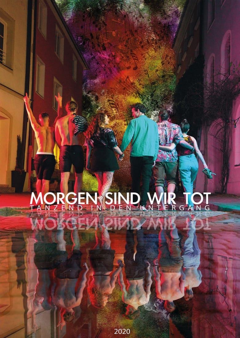 Poster of Morgen sind wir tot - Tanzend in den Untergang