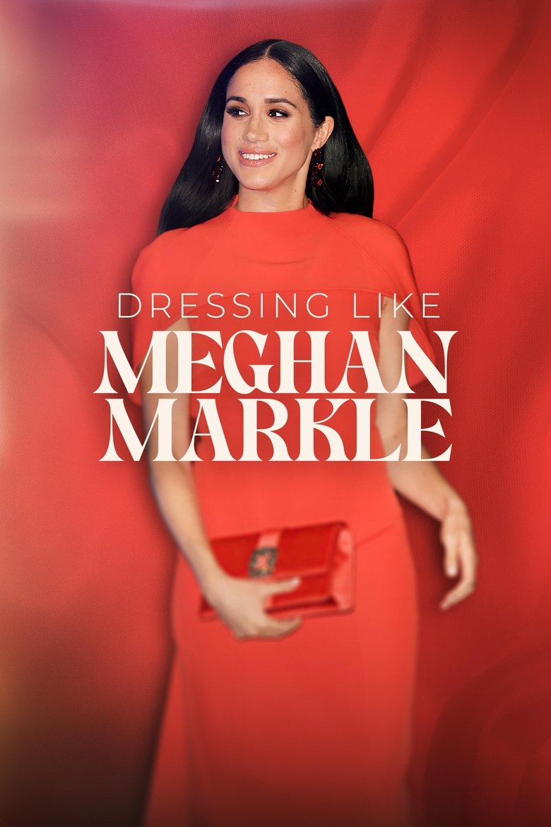 Poster of Dressing Like Meghan Markle