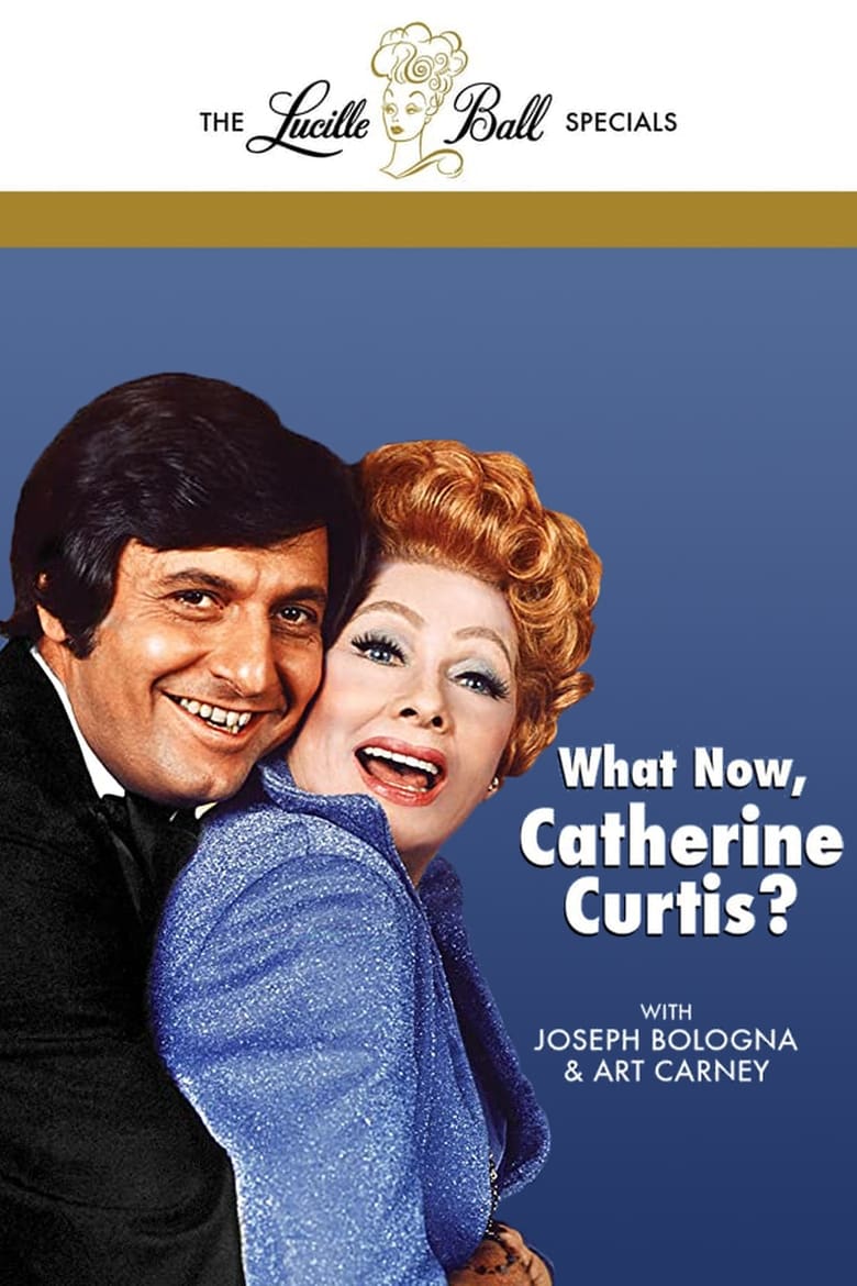 Poster of What Now, Catherine Curtis?